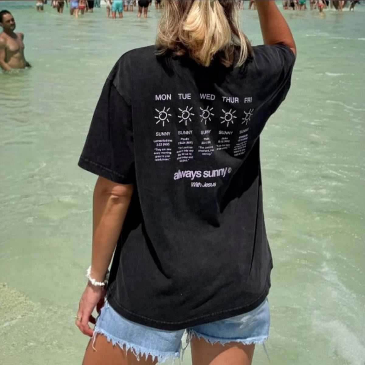 Elevated Faith Always Sunny with Jesus Christian T-Shirt | Unisex Tee