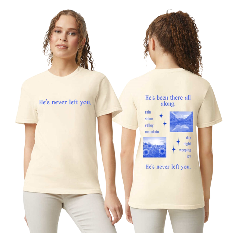 Comfort Colors® He's Never Left You Christian T-Shirt | Unisex Tee