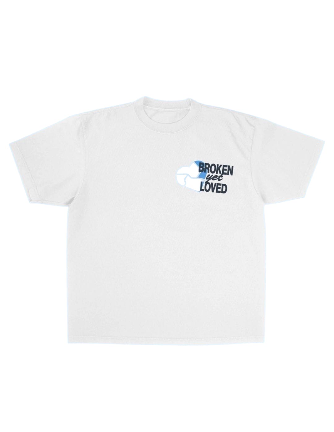 Broken Yet Loved Unisex T-Shirt