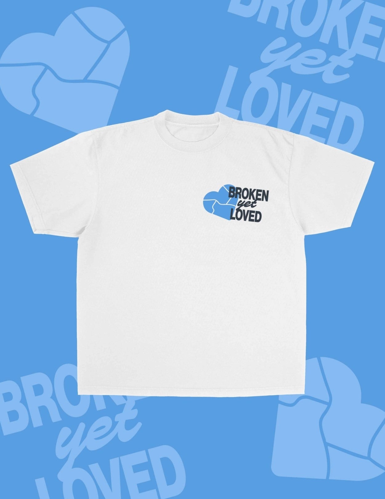 Broken Yet Loved Unisex T-Shirt