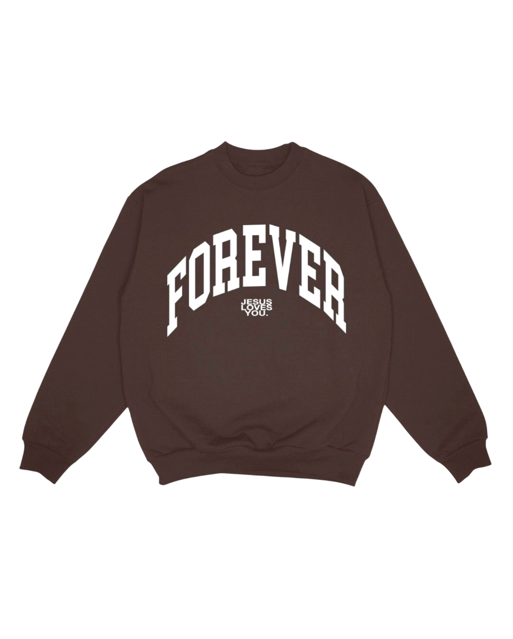 Jesus Loves You™ Forever Christian Sweatshirt | Unisex Dark Brown Crewneck