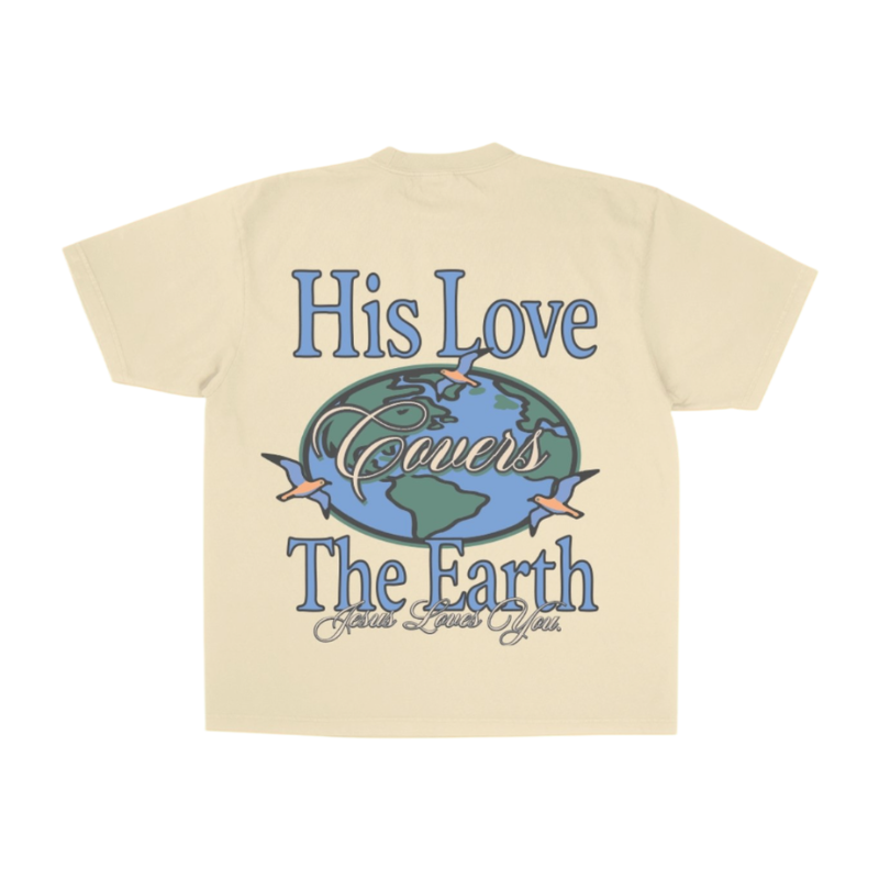 Jesus Loves You His Love Covers The Earth Christian T-Shirt – Faith Graphic Tee | Tan
