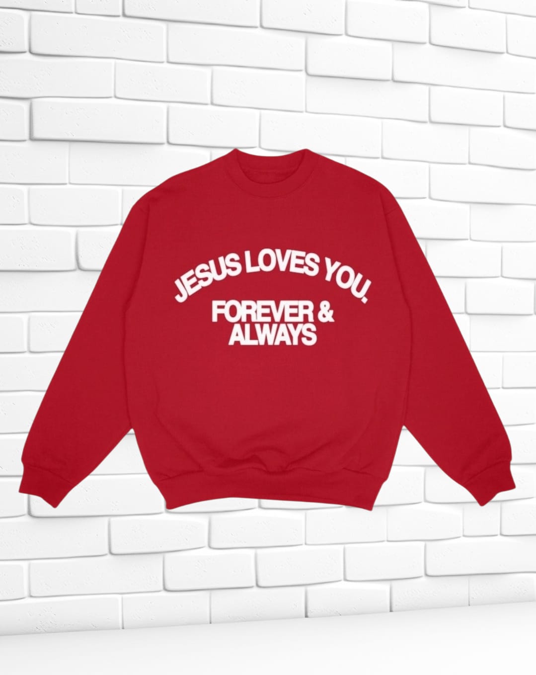 Jesus Loves You Forever & Always Crewneck Unisex Sweatshirt - Red