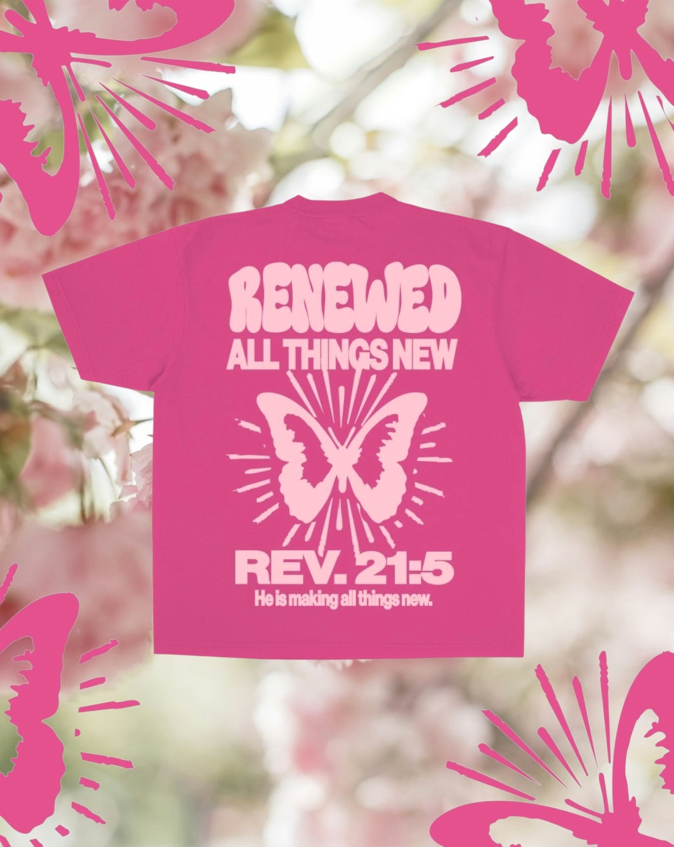 Jesus Loves You™ All Things New Christian T-Shirt – Revelation 21:5 Bible Verse Graphic Tee | Pink Unisex Faith Shirt