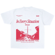 Jesus Loves You™ In Every Situation Pray Christian T-Shirt | White Unisex Tee