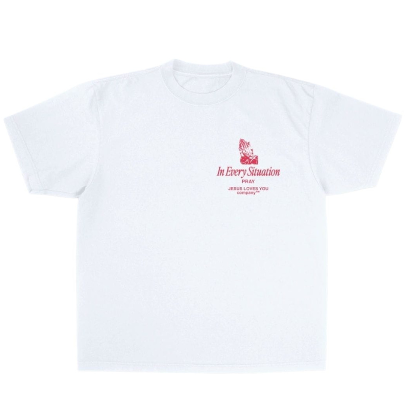 Jesus Loves You™ In Every Situation Pray Christian T-Shirt | White Unisex Tee