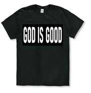 God Is Good All The Time Unisex T-Shirt - Black